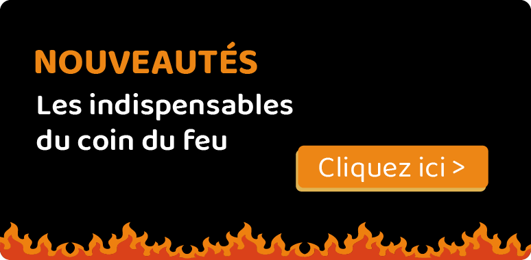 Les indispensables du coin du feu